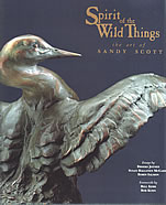 Spirit of the Wild Things the Art of Sandy Scott