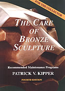 The Care of Bronze Sculpture 4th Edition