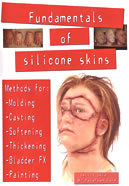 Fundamentals of Silicone Skins